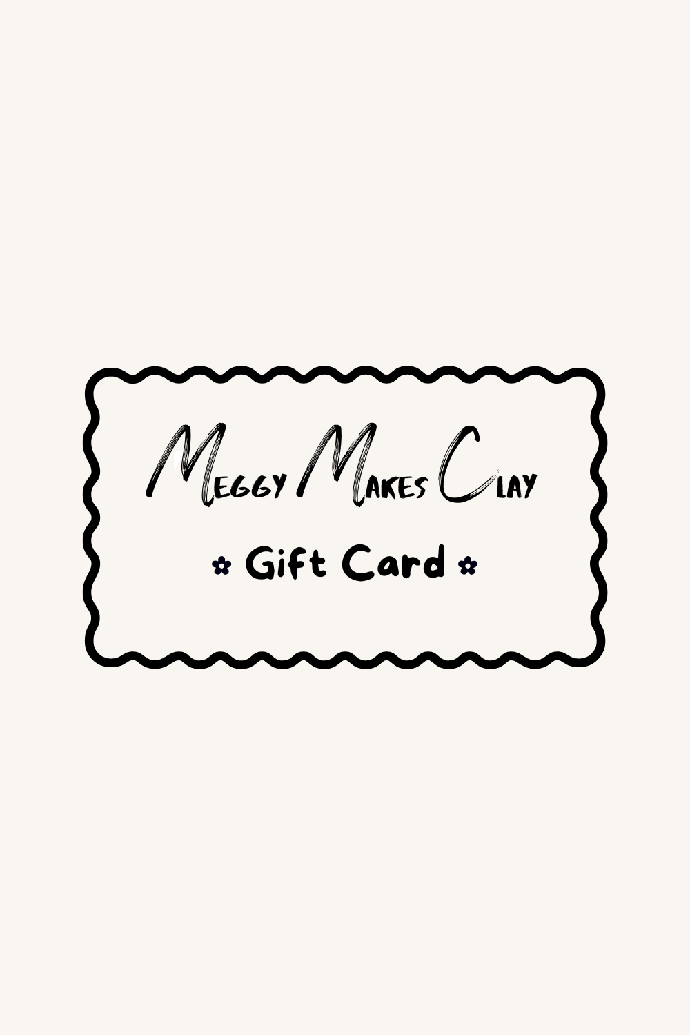 Gift Card - Meggy Makes Clay